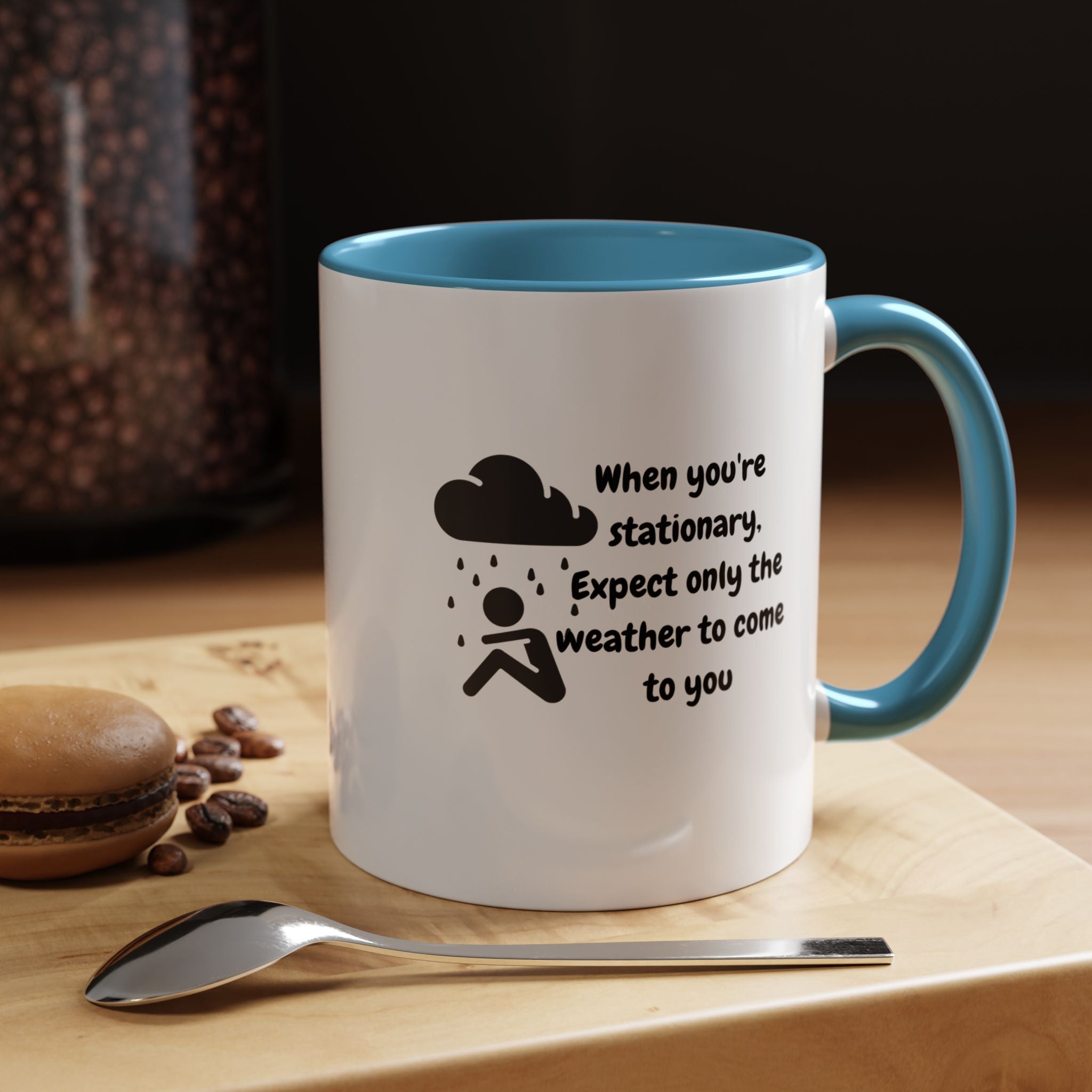 Motivational Travel Ceramic Mug — "When You're Stationary..." Accent Mug