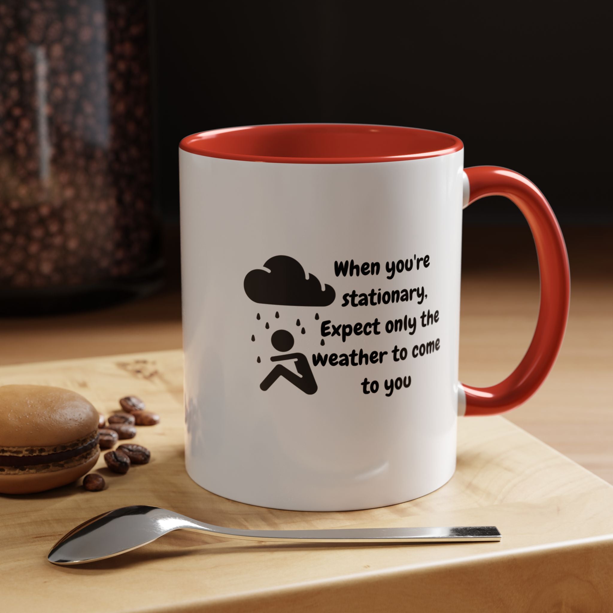 Motivational Travel Ceramic Mug — "When You're Stationary..." Accent Mug