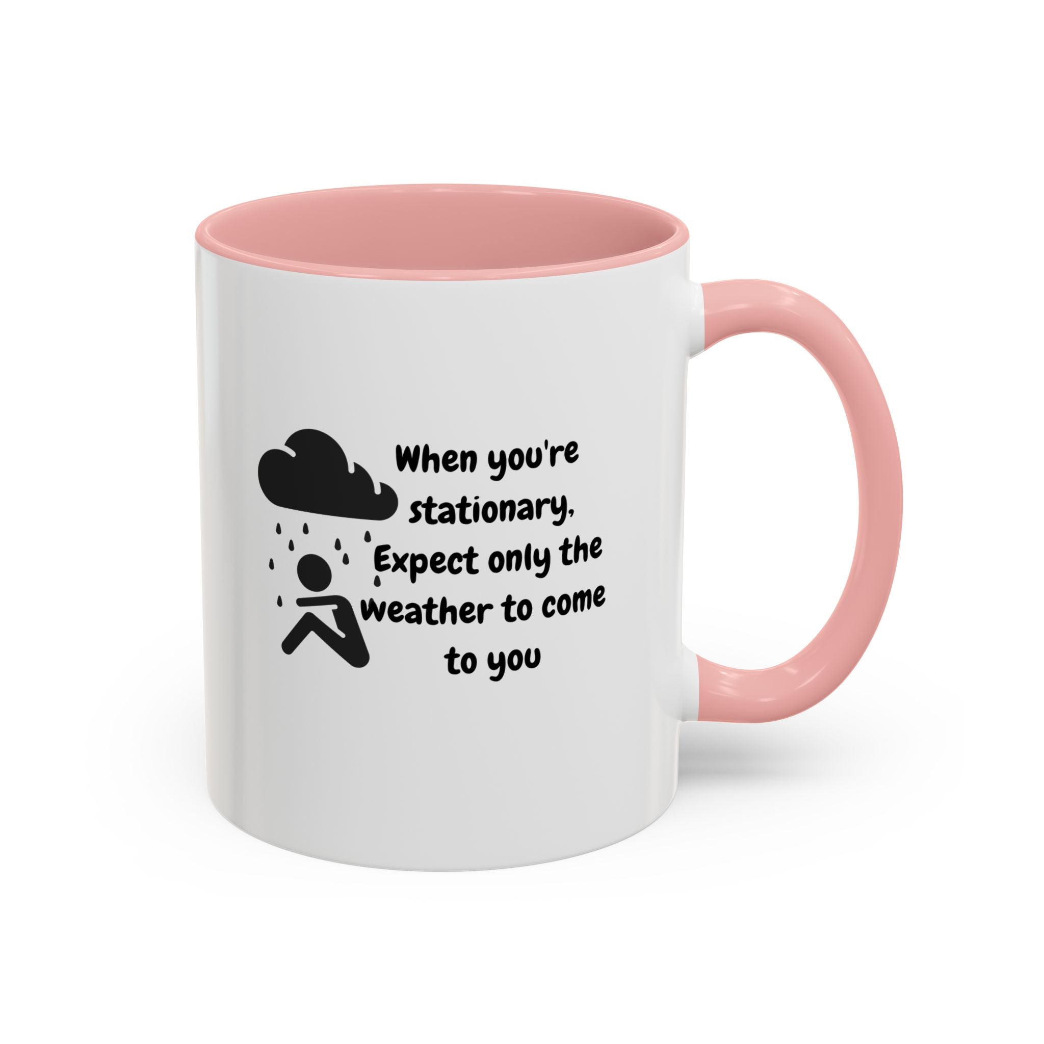 Motivational Travel Ceramic Mug — "When You're Stationary..." Accent Mug
