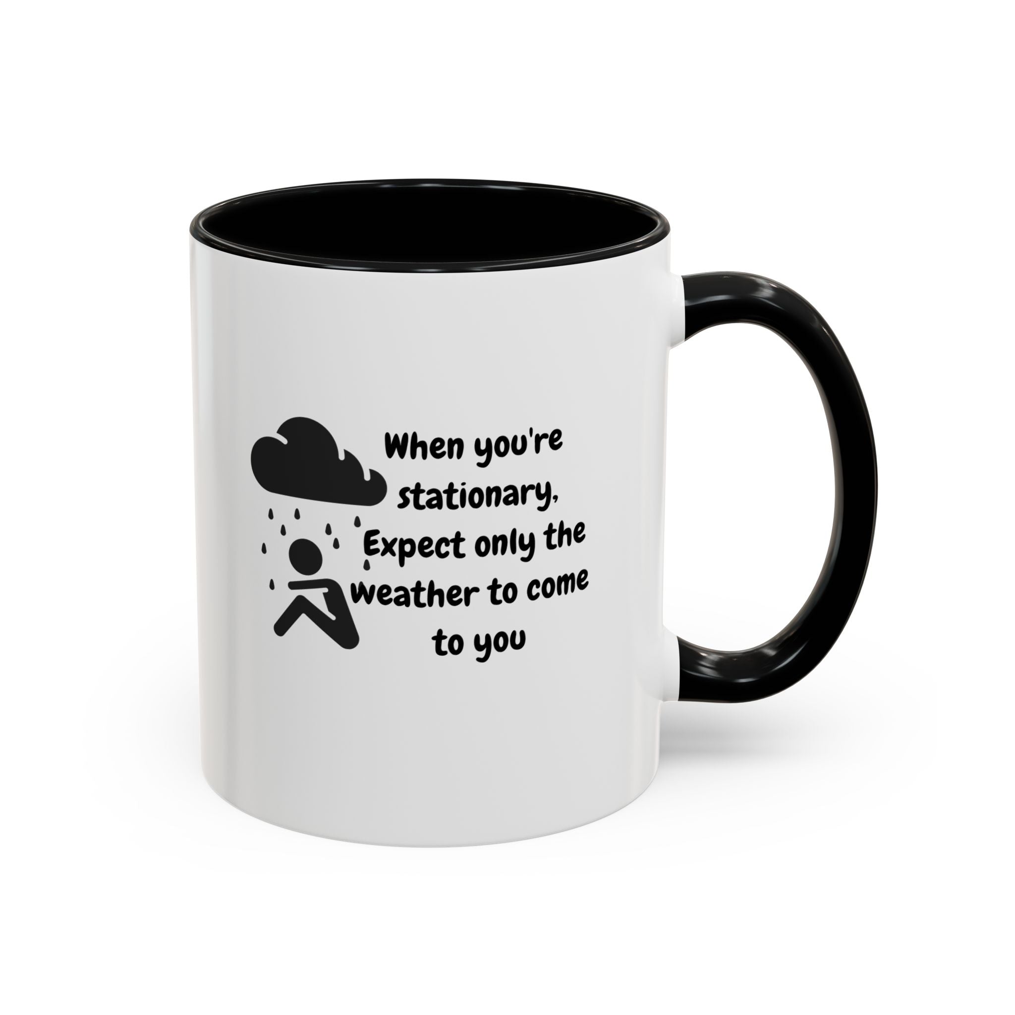 Motivational Travel Ceramic Mug — "When You're Stationary..." Accent Mug