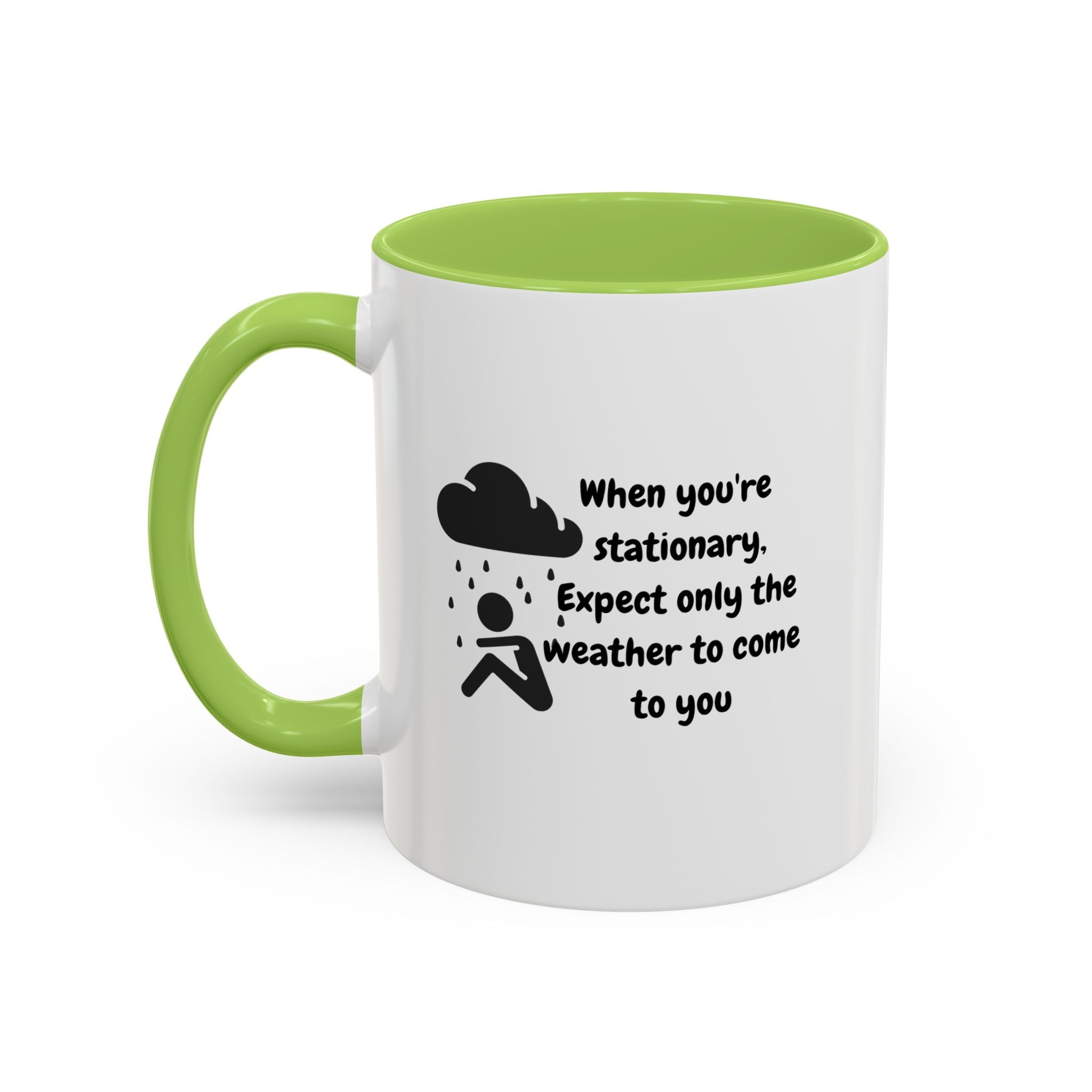 Motivational Travel Ceramic Mug — "When You're Stationary..." Accent Mug