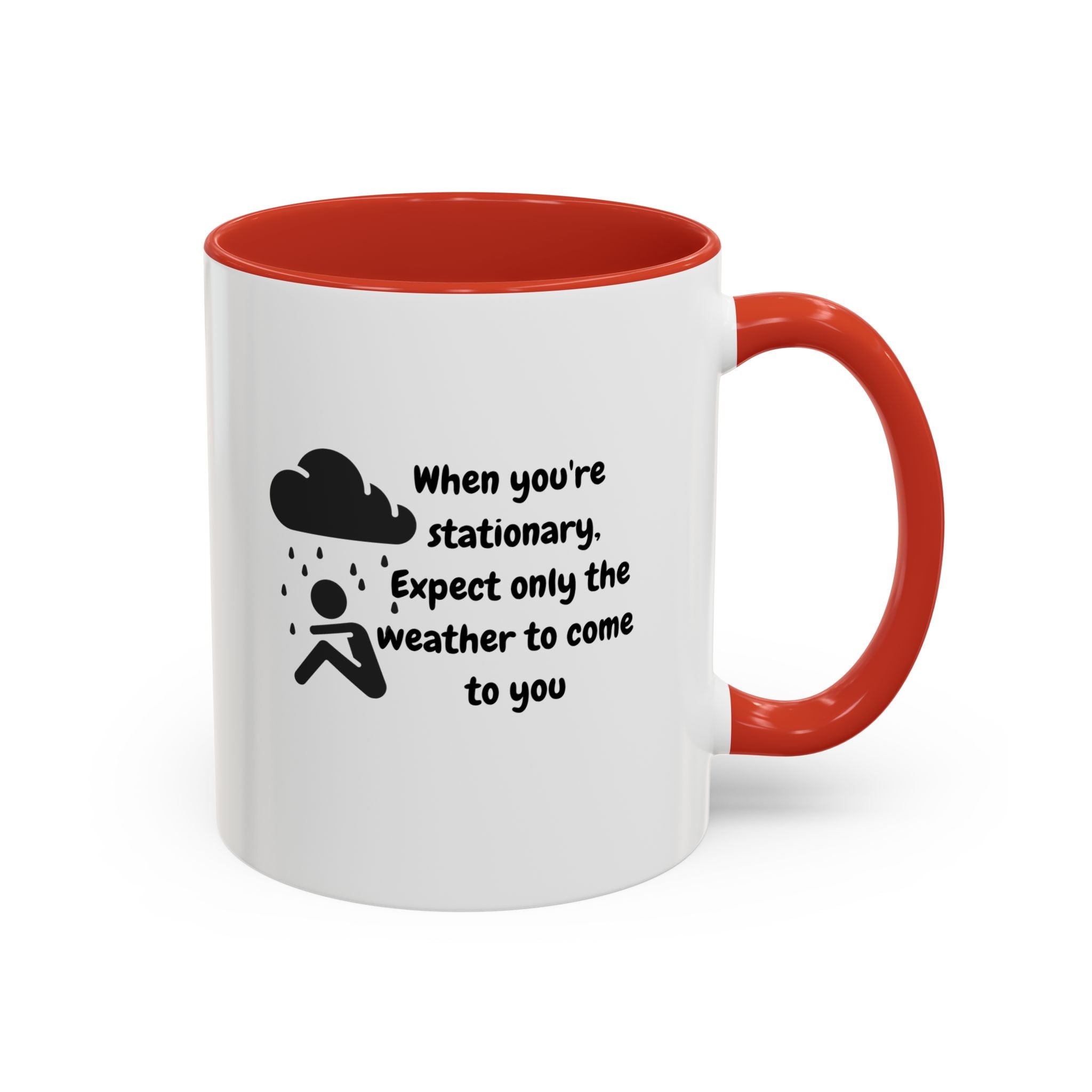 Motivational Travel Ceramic Mug — "When You're Stationary..." Accent Mug