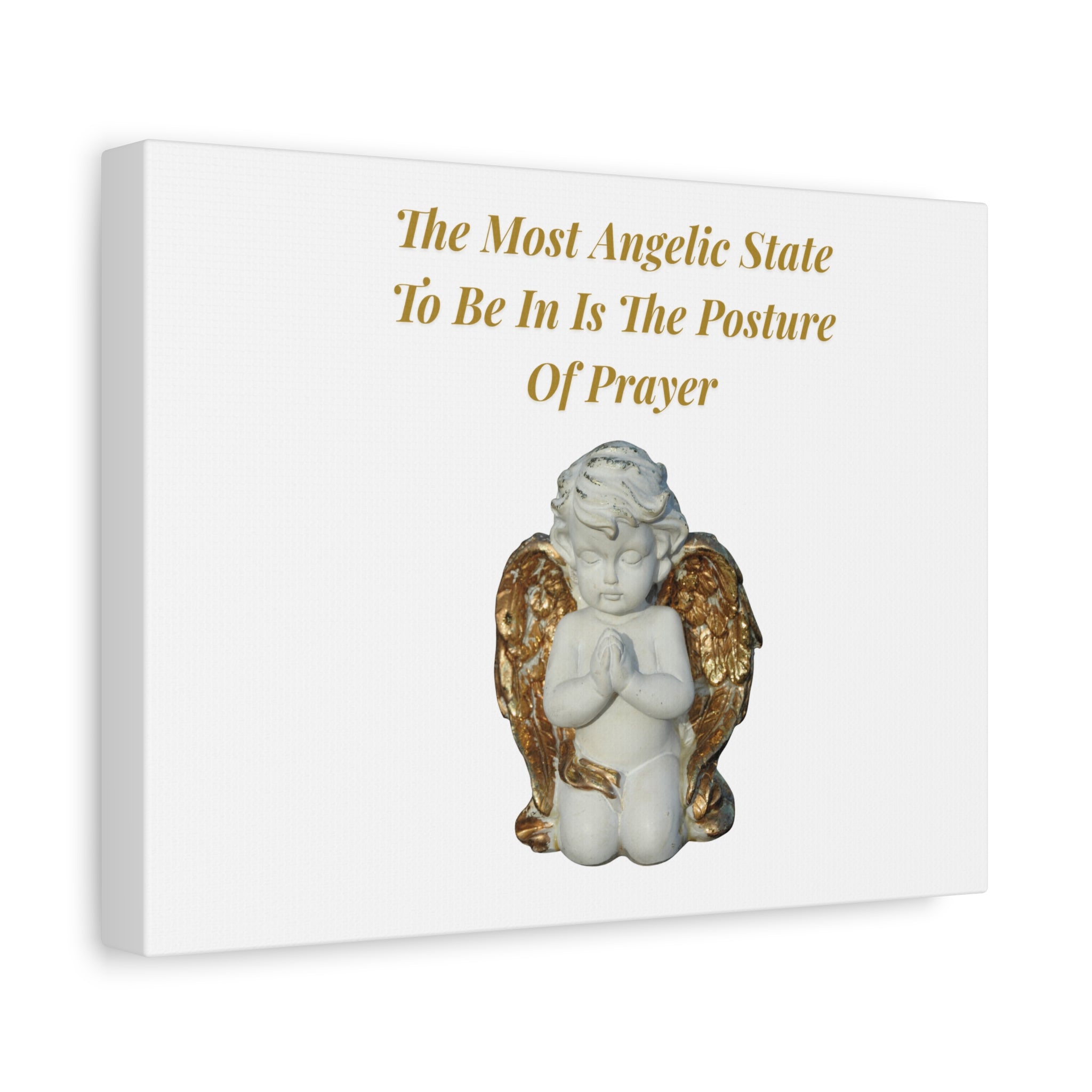 Motivational Matte Canvas Wall Art – "The Most Angelic State To Be In Is The Posture Of Prayer"