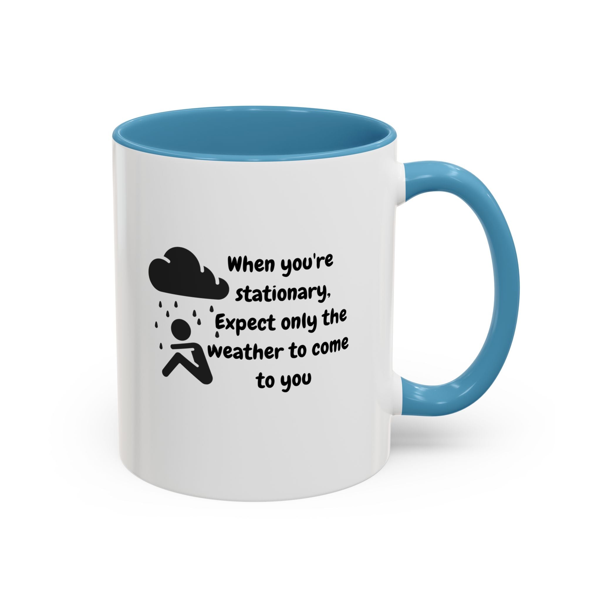 Motivational Travel Ceramic Mug — "When You're Stationary..." Accent Mug