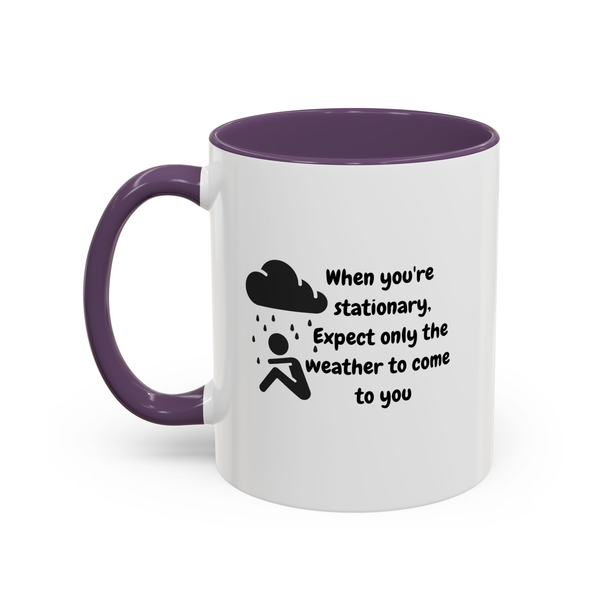 Motivational Travel Ceramic Mug — "When You're Stationary..." Accent Mug